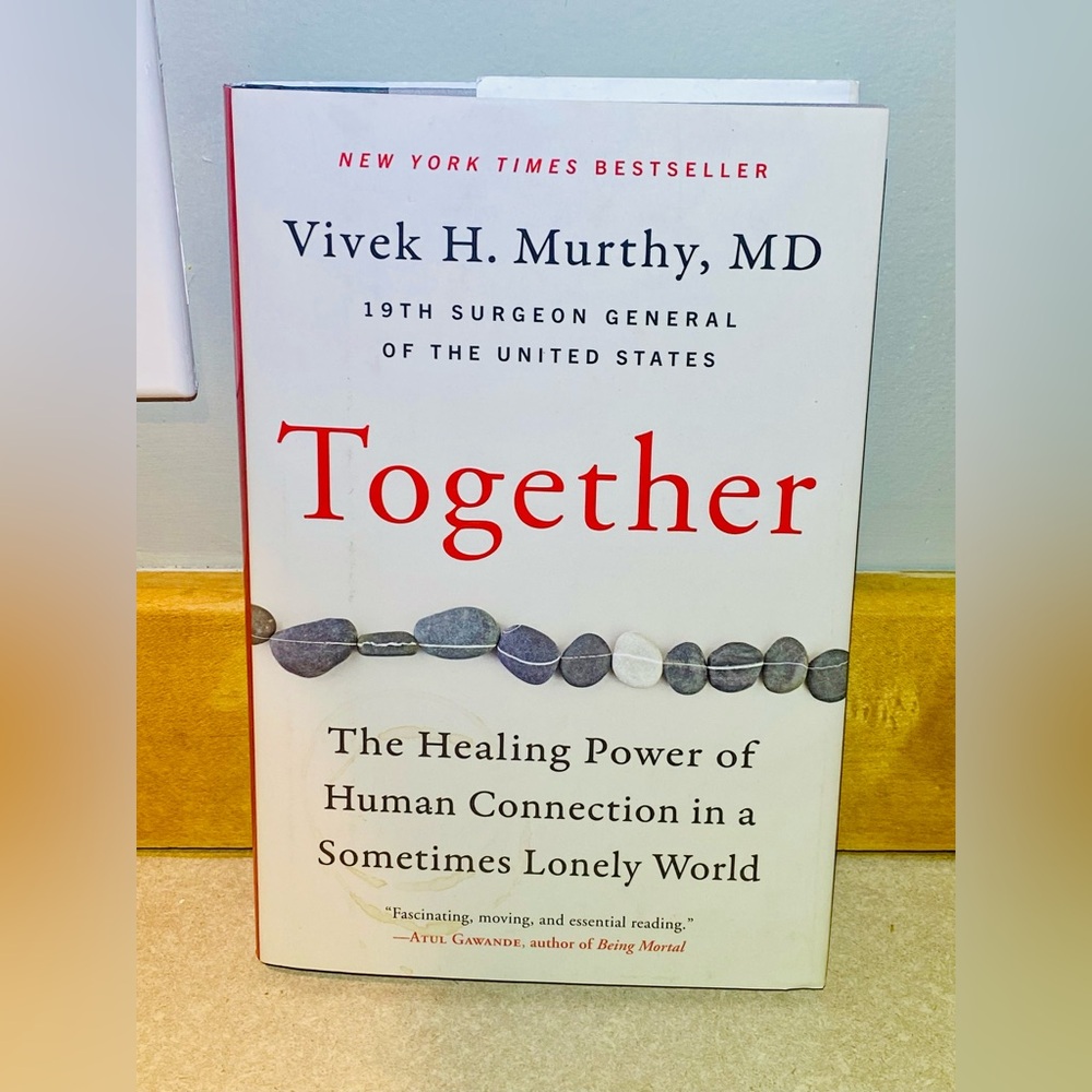 Together: The Healing Power of Human Connection in a Sometimes Lonely World Book